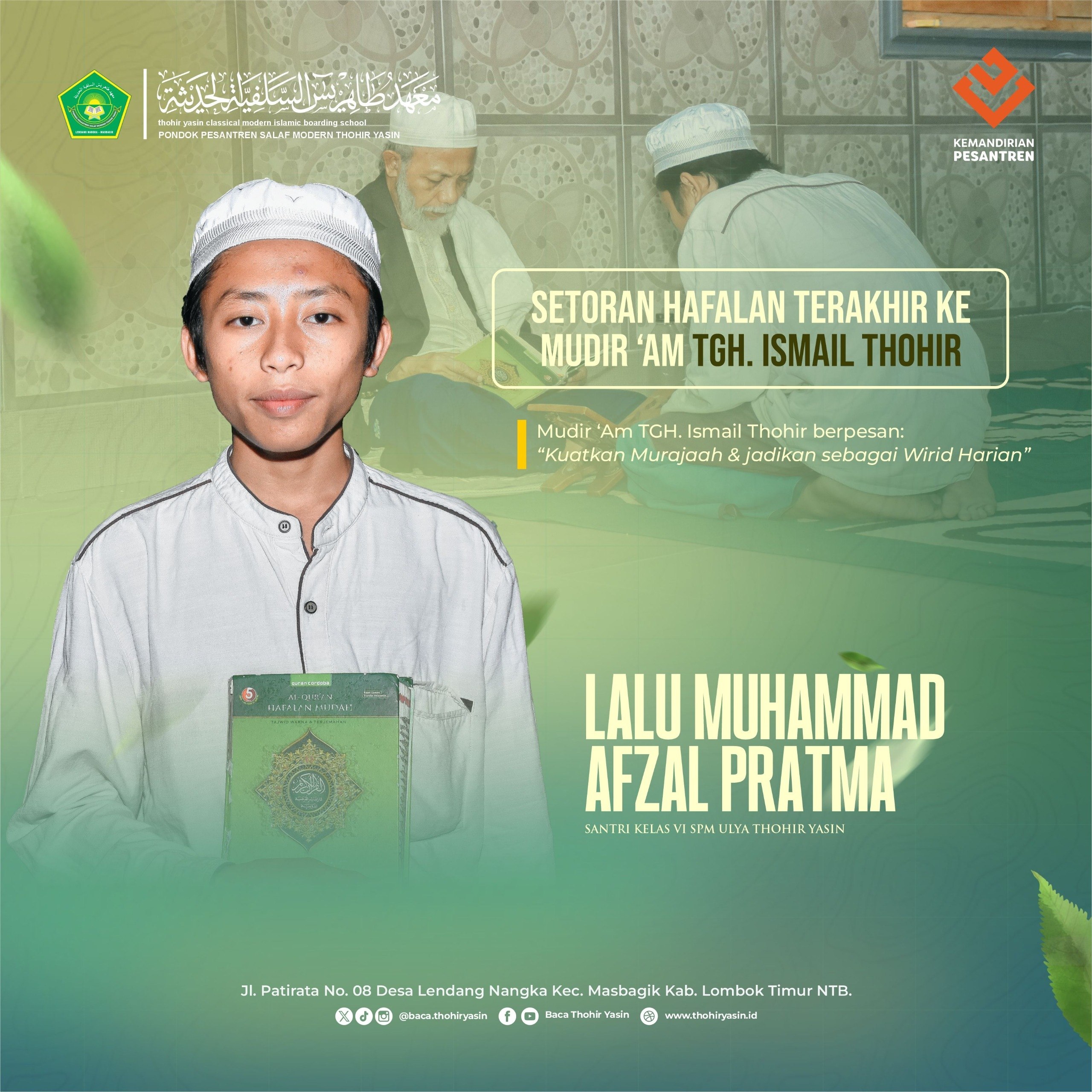 Afzal Pratma, Santri SPM Thohir Yasin Selesaikan Hafalan 30 Juz; Al-Qur'an itu Kompas & Teman Hidup